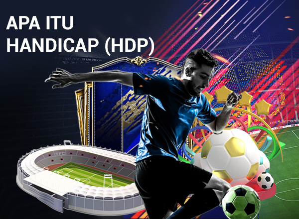 Apa itu handicap (HDP) 6