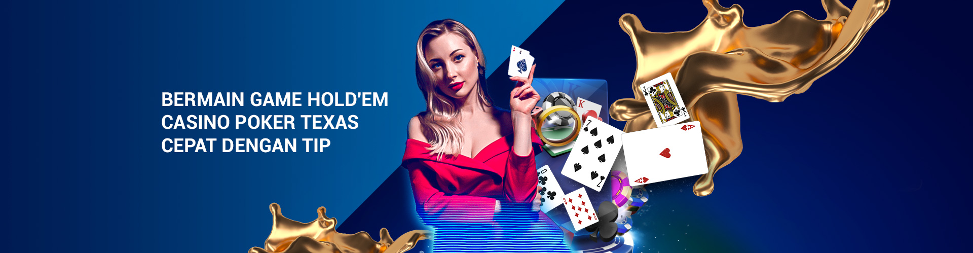 Game Hold'em Casino Poker Texas -1920X500 Bermain Game Hold'em Casino Poker Texas Cepat dengan Tip 2
